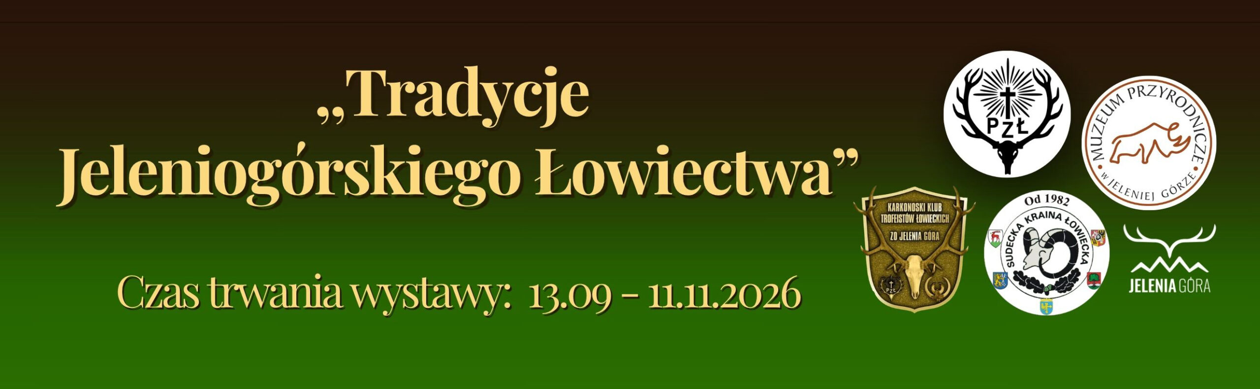 „Tradycje Jeleniogórskiego Łowiectwa” wystawa czasowa 13.09.26-11.11.26